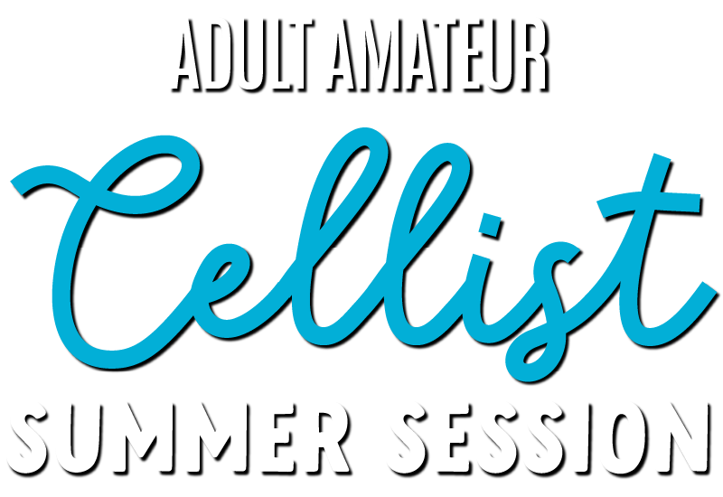 Adult Amateur Cellist Summer Session